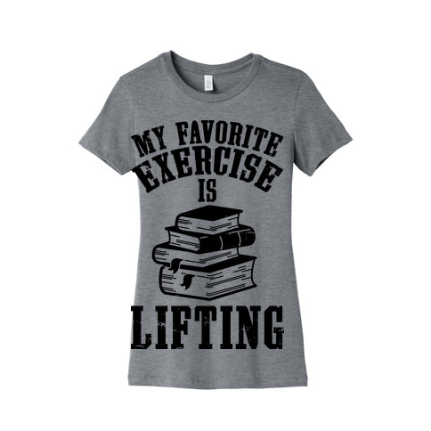 My Favorite Exercise is Lifting Books Womens T-Shirt
