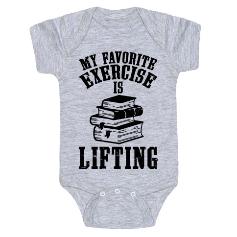 My Favorite Exercise is Lifting Books Baby One-Piece