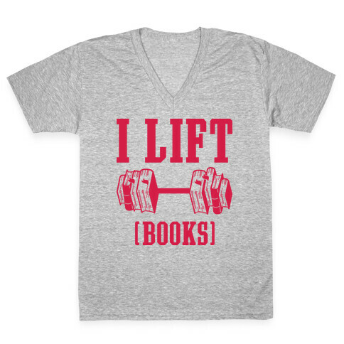 I Lift Books V-Neck Tee Shirt