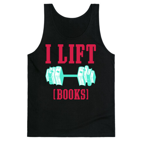 I Lift Books Tank Top