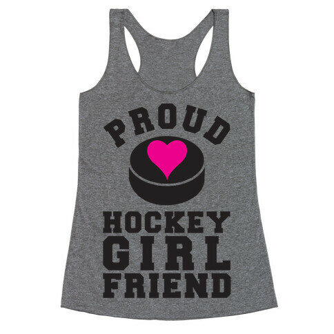 Proud Hockey Girlfriend Racerback Tank Top