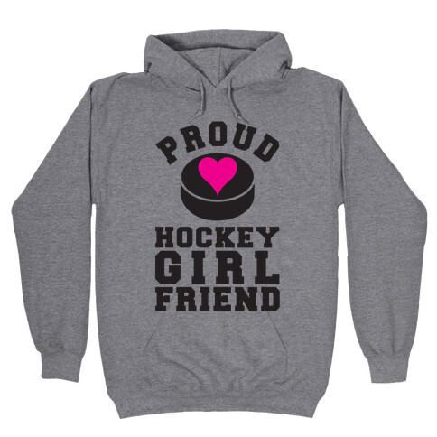 Proud Hockey Girlfriend Hooded Sweatshirt