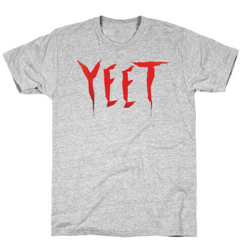 Yeet It Parody  T-Shirt