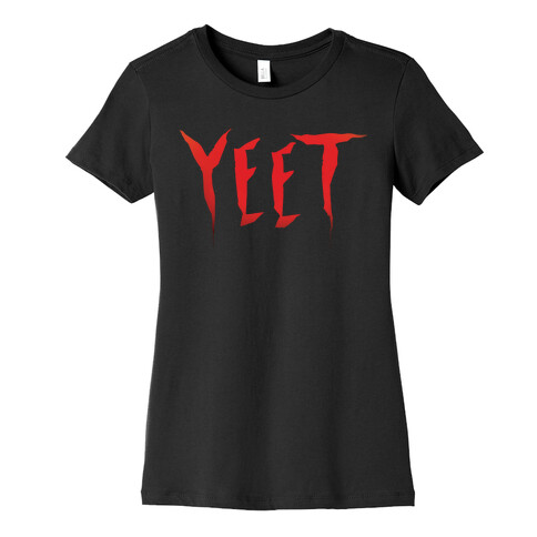 Yeet It Parody White Print Womens T-Shirt