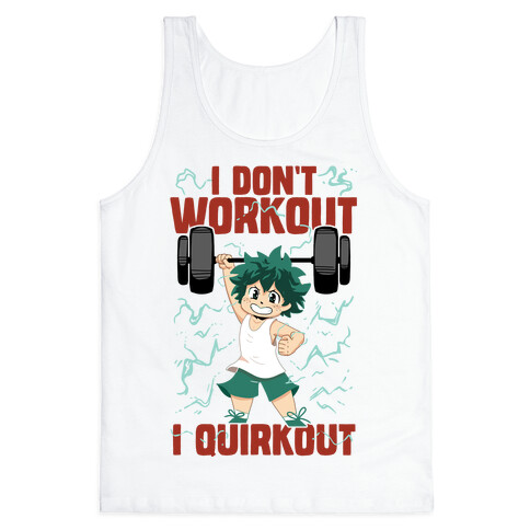 I don't Workout I Quirkout Tank Top