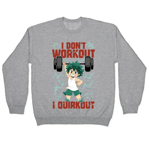 I don't Workout I Quirkout Pullover