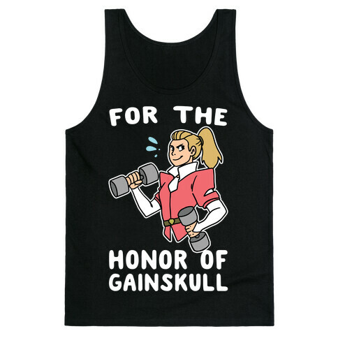 For the Honor of Gainskull Tank Top
