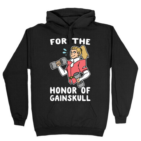 For the Honor of Gainskull Hooded Sweatshirt