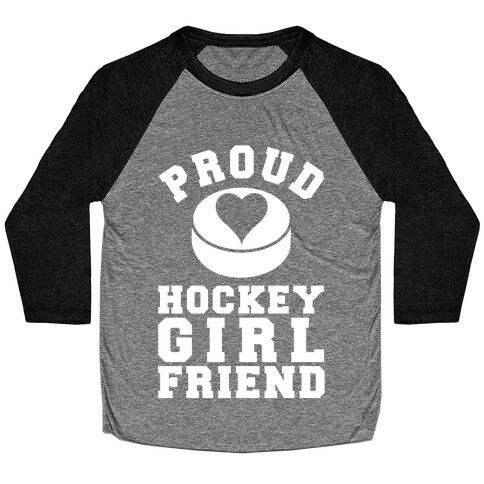 Proud Hockey Girlfriend Baseball Tee