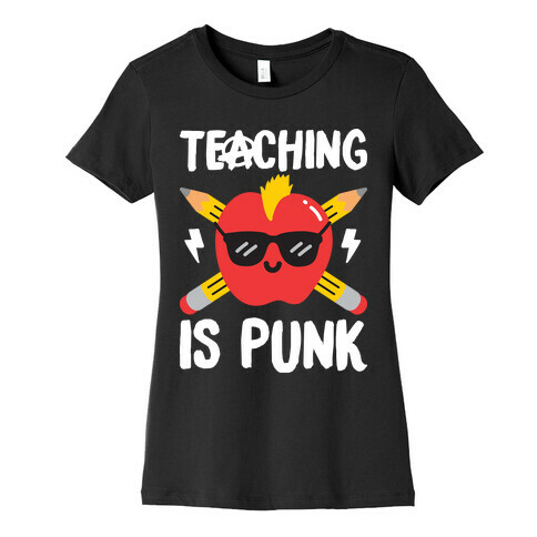 Teaching Is Punk Womens T-Shirt