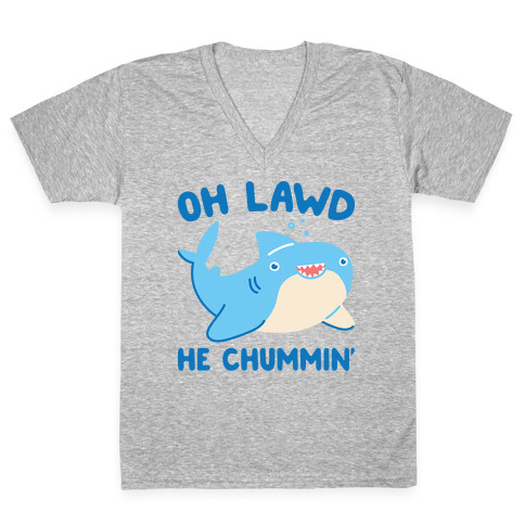 Oh Lawd He Chummin' V-Neck Tee Shirt