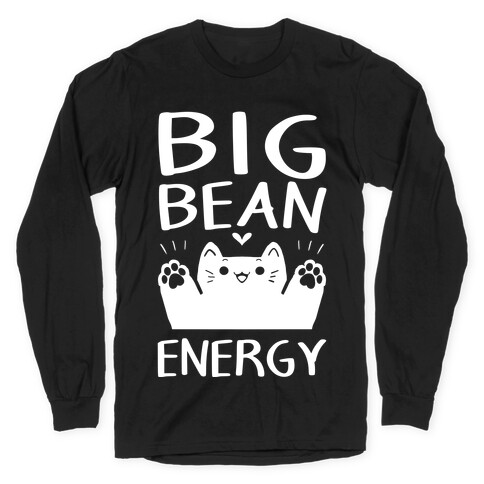 Big Bean Energy Long Sleeve T-Shirt