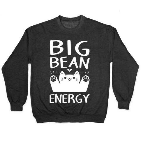 Big Bean Energy Pullover