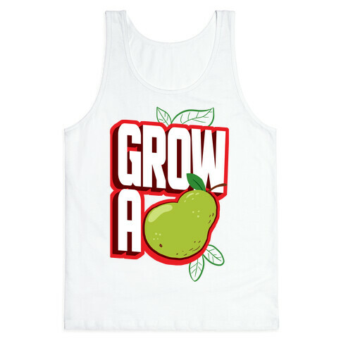 Grow A Pear Tank Top