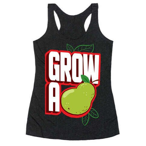 Grow A Pear Racerback Tank Top