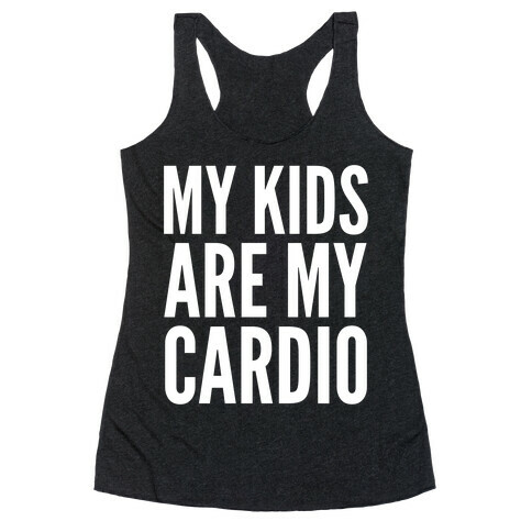 My Kids Are My Cardio Racerback Tank Top