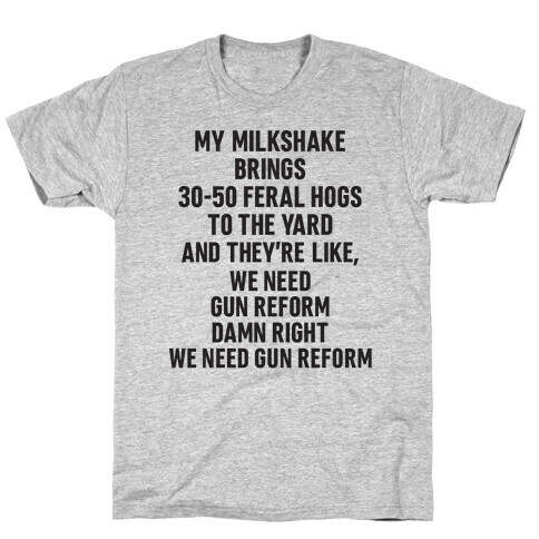 Feral Hogs Milkshake Parody T-Shirt