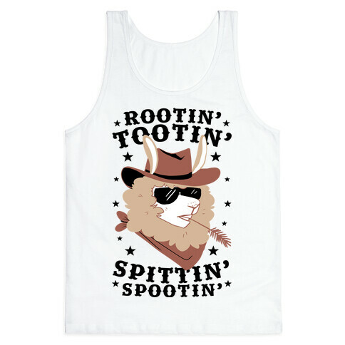 Rootin' Tootin' Spittin' Spootin'  Tank Top