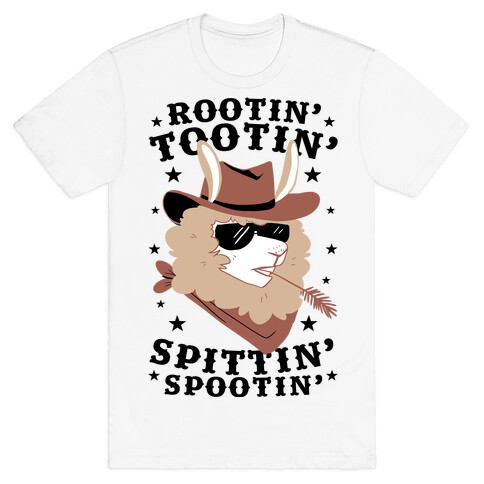 Rootin' Tootin' Spittin' Spootin'  T-Shirt