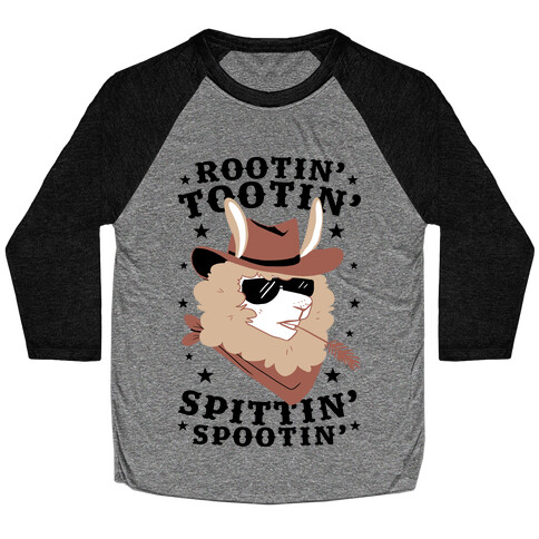 Rootin' Tootin' Spittin' Spootin'  Baseball Tee