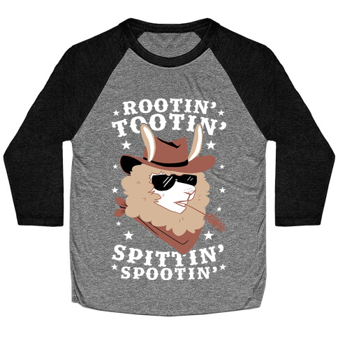 Rootin' Tootin' Spittin' Spootin'  Baseball Tee