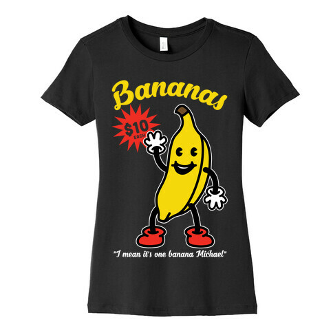 10 Dollar Banana Womens T-Shirt