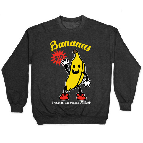 10 Dollar Banana Pullover