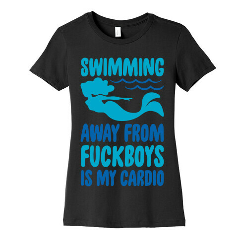 Swimming Away From F***boys Is My Cardio White Print Womens T-Shirt
