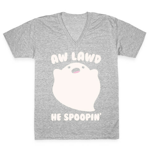 Aw Lawd He Spoopin' Ghost Parody White Print V-Neck Tee Shirt