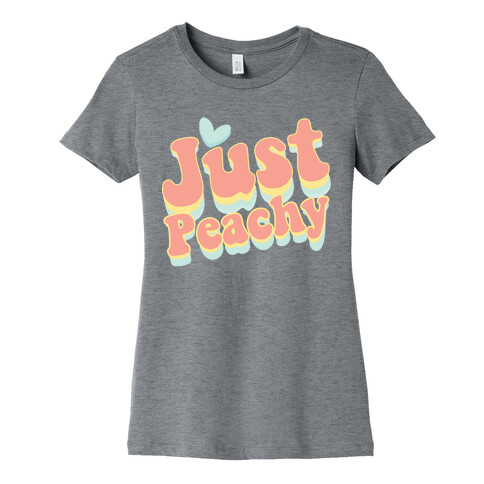 Just Peachy Womens T-Shirt