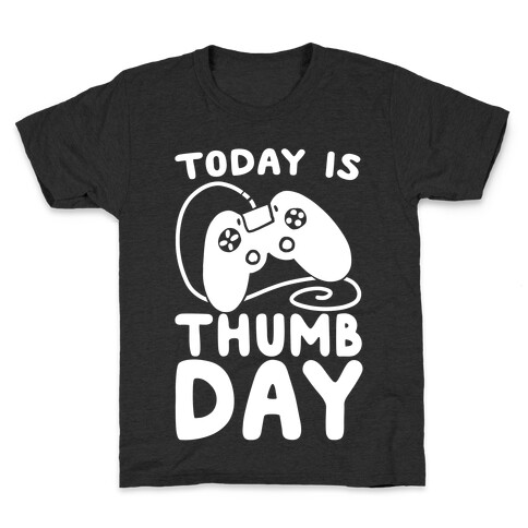 Today is Thumb Day Kids T-Shirt
