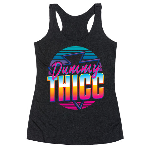 Retro and Dummy Thicc Racerback Tank Top