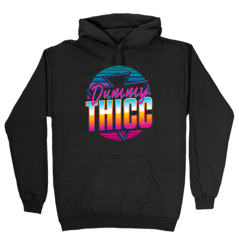 Retro and Dummy Thicc Hooded Sweatshirt