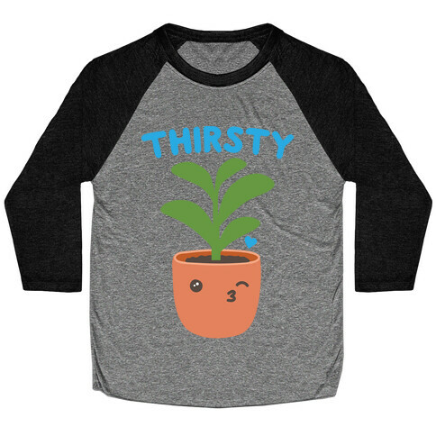 Thirsty Plant Baseball Tee