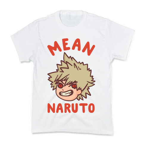 Mean Naruto  Kids T-Shirt