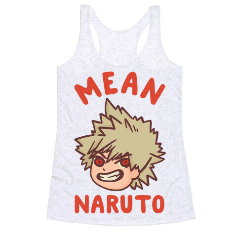 Mean Naruto  Racerback Tank Top