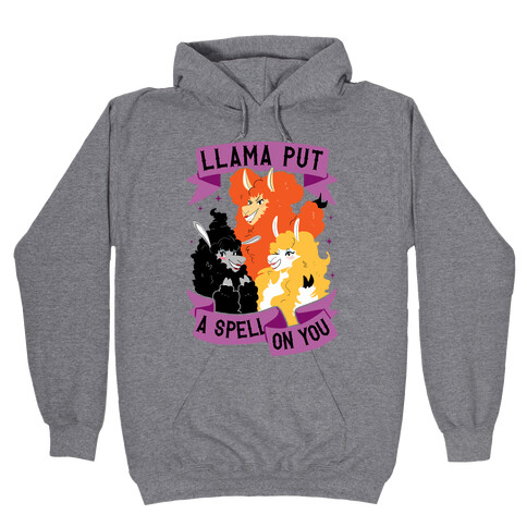 Llama Put A Spell On You Hooded Sweatshirt