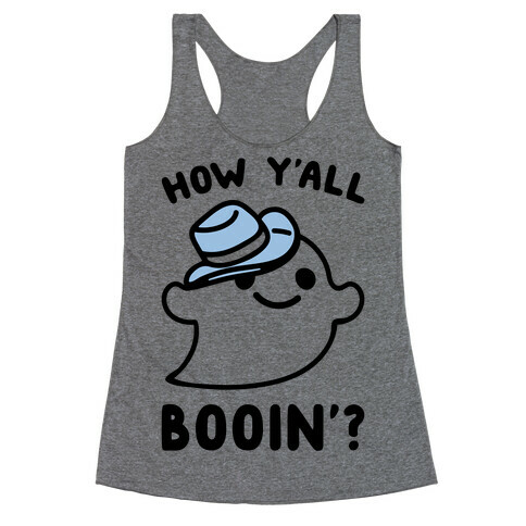 How Y'all Booin' Ghost Cowboy Parody Racerback Tank Top