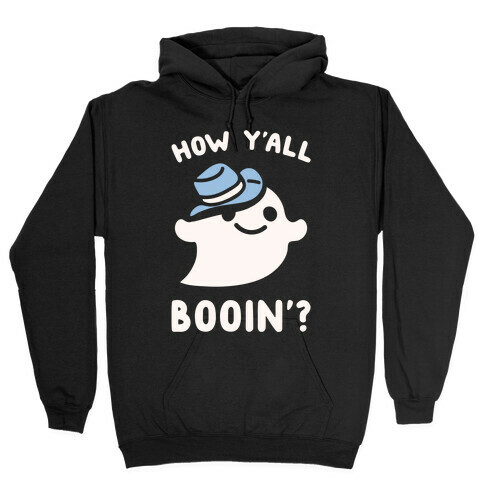 How Y'all Booin' Ghost Cowboy Parody White Print Hooded Sweatshirt