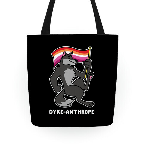 Dyke-anthrope Tote