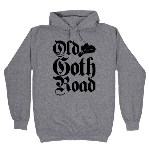 Old Goth Road Parody Hooded Sweatshirt