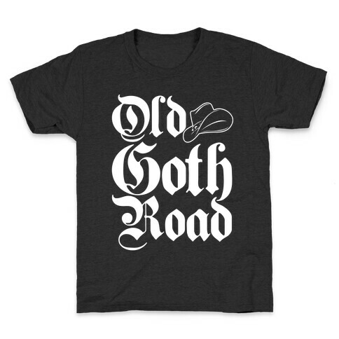 Old Goth Road Parody White Print Kids T-Shirt