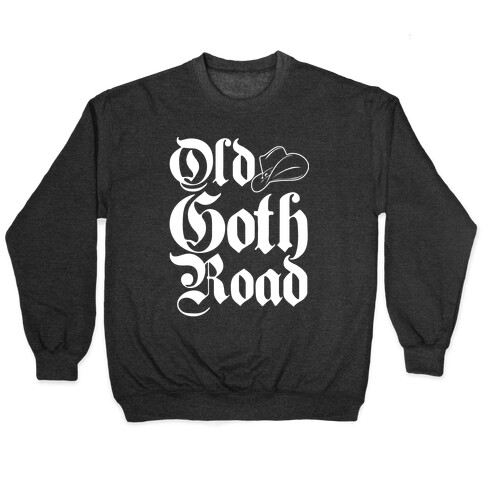 Old Goth Road Parody White Print Pullover
