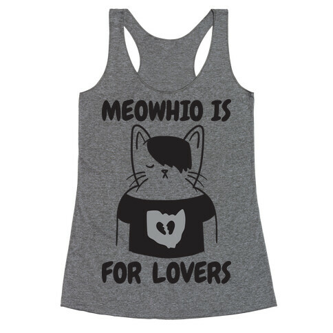 Meowhio Is For Lovers Racerback Tank Top