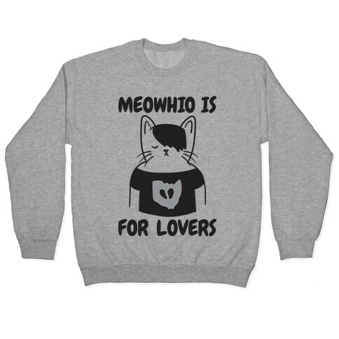 Meowhio Is For Lovers Pullover