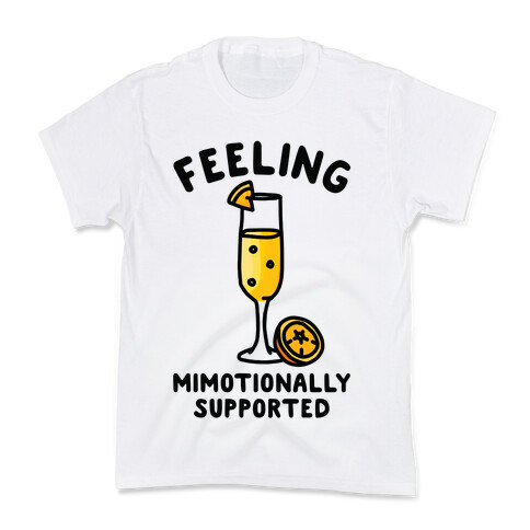 Feeling Mimotionally Supported Kids T-Shirt