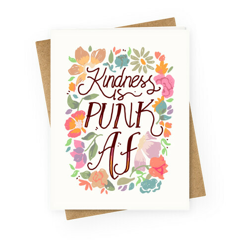 Kindness is Punk AF Greeting Card