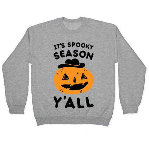 It's Spooky Season Y'all Pullover