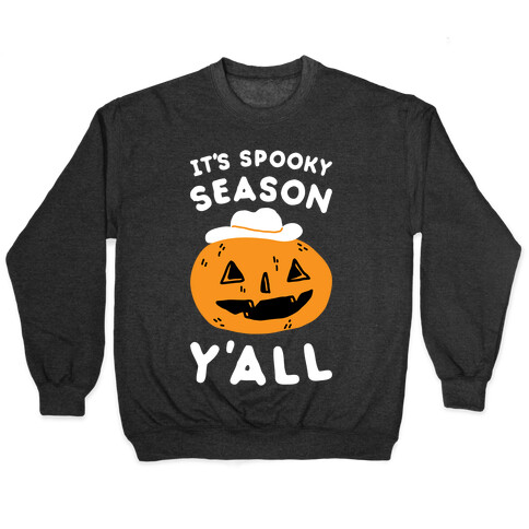 It's Spooky Season Y'all Pullover