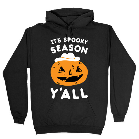 It's Spooky Season Y'all Hooded Sweatshirt